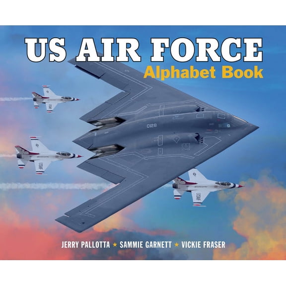 Jerry Pallotta's Alphabet Books: US Air Force Alphabet Book (Hardcover)