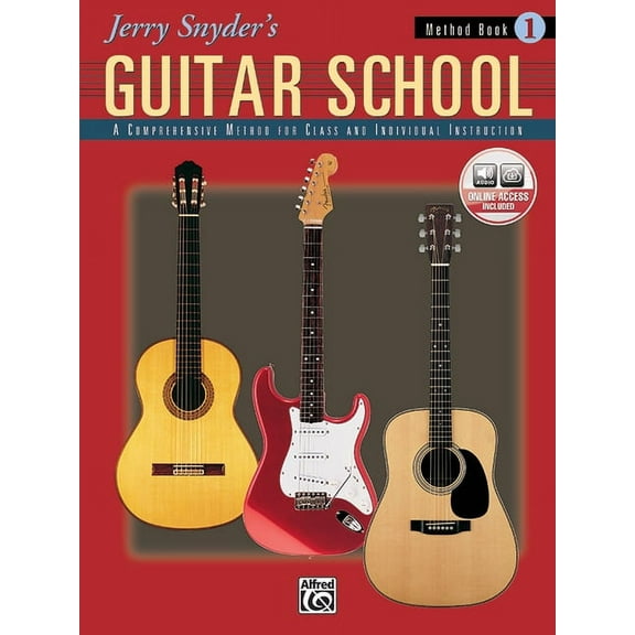 Jerry Snyder's Guitar School Jerry Snyder's Guitar School, Method Book, Bk 1: A Comprehensive Method for Class and Individual Instruction, Book , Book 1, (Paperback)