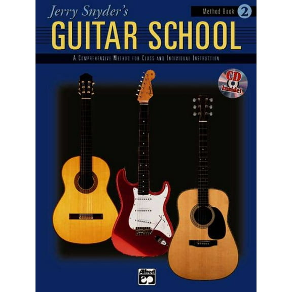 Jerry Snyder's Guitar School, Method Book, Bk 2: A Comprehensive Method for Class and Individual Instruction, Book  CD