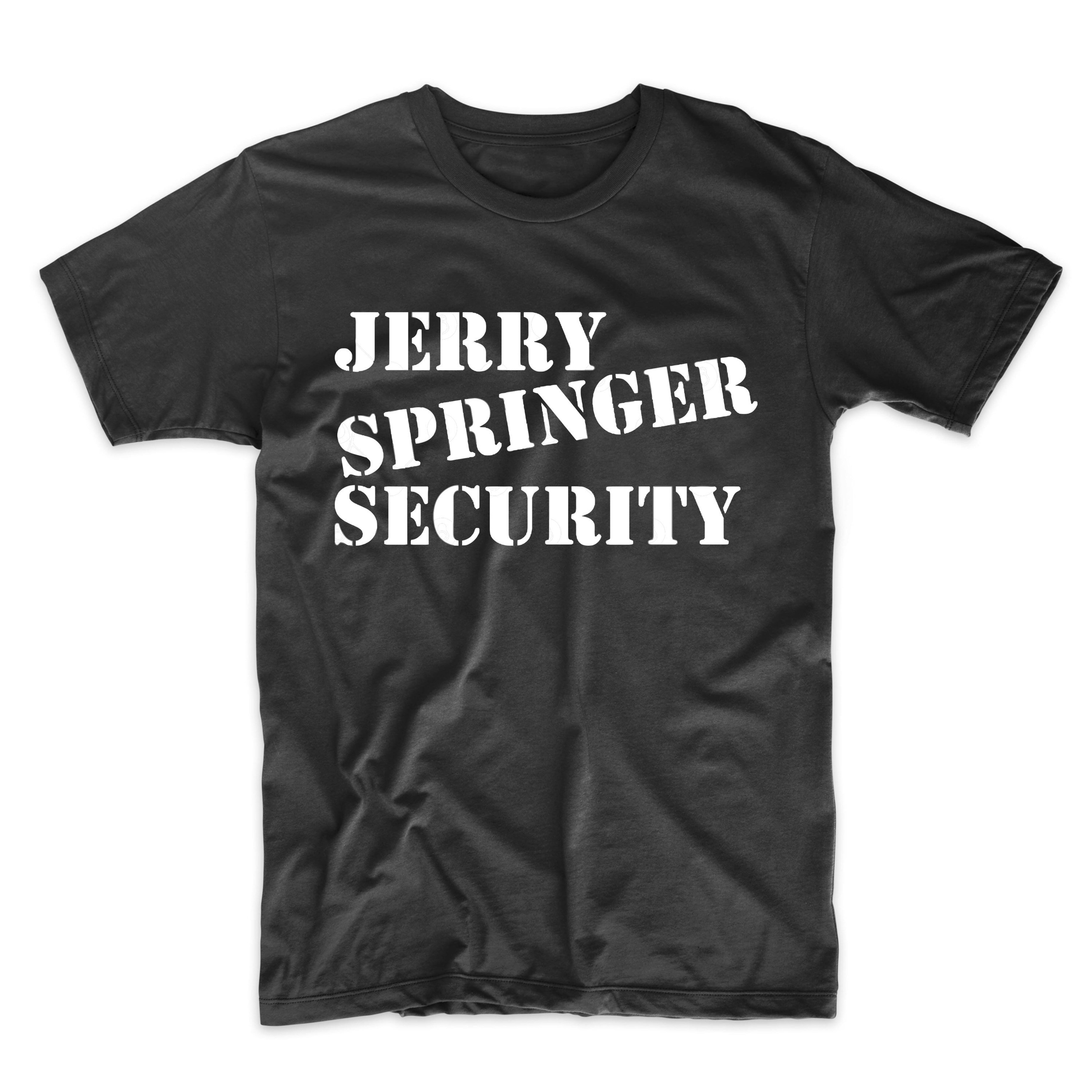 Jerry Butcher Jerry Springer Security Funny 90’s T-Shirt - Walmart.com