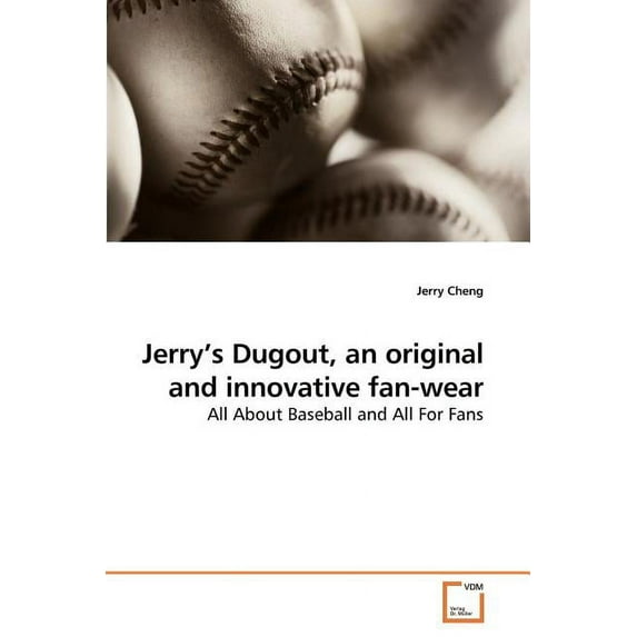 Jerry's Dugout, an original and innovative fan-wear (Paperback)