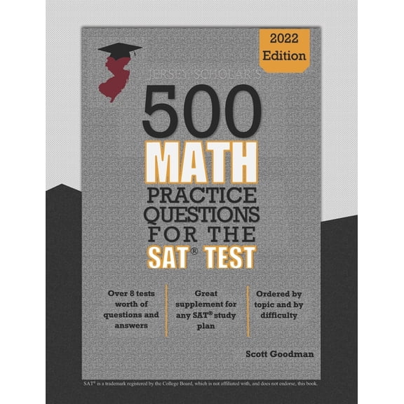 Jersey Scholar's 500 Math Practice Questions for the SAT Test