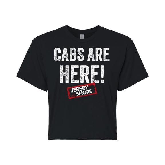 Jersey Shore - Cabs Are Here - Juniors Cropped Cotton Blend T-Shirt