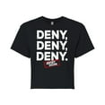 thumbnail image 1 of Jersey Shore - Deny Deny Deny - Juniors Cropped Cotton Blend T-Shirt, 1 of 5