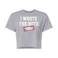 thumbnail image 1 of Jersey Shore - I Wrote The Note - Juniors Cropped Cotton Blend T-Shirt, 1 of 5