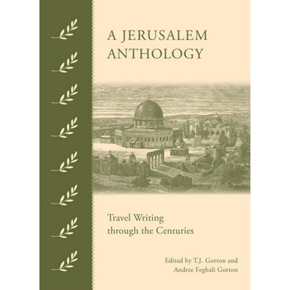 Pre-Owned A Jerusalem Anthology : Travel Writing Through the Centuries (Hardcover) 9789774168420