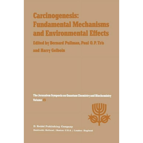 Jerusalem Symposia Carcinogenesis: Fundamental Mechanisms and Environmental Effects: Proceedings of the Thirteenth Jerusalem Symposium on Q, Book 13, (Paperback)