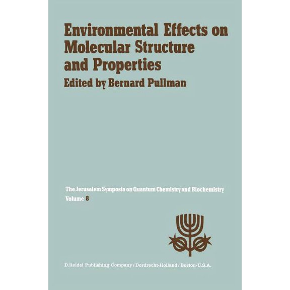 Jerusalem Symposia Environmental Effects on Molecular Structure and Properties: Proceedings of the Eighth Jerusalem Symposium on Quantum Ch, Book 8, (Paperback)