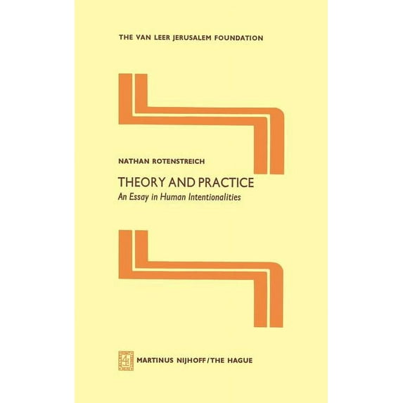 Jerusalem Van Leer Foundation Theory and Practice: An Essay in Human Intentionalities, Book 3, (Paperback)