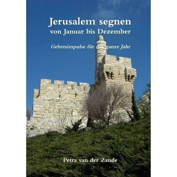 Jerusalem segnen von Januar bis Dezember (Paperback)