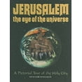thumbnail image 1 of Pre-Owned Jerusalem the Eye of the Universe: A Pictorial Tour of Jerusalem (Hardcover) 0899065880 9780899065885, 1 of 1