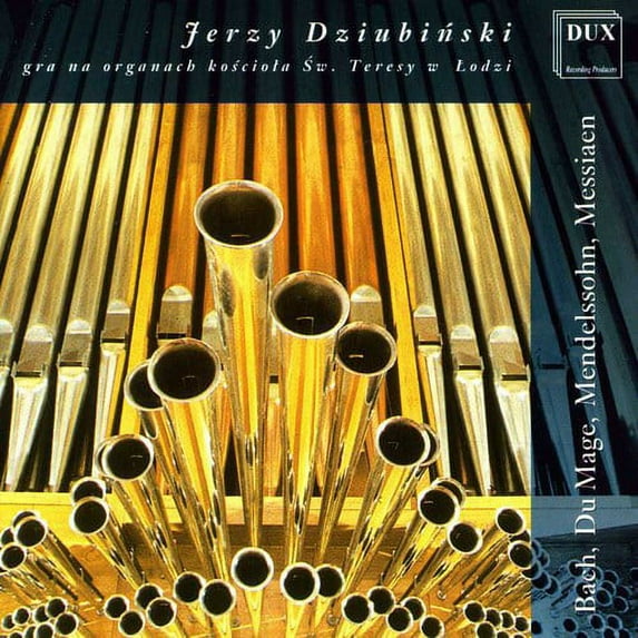 Jerzy Dziubinski - Organ of the St Teresa Church in Lodz - Music & Performance - CD