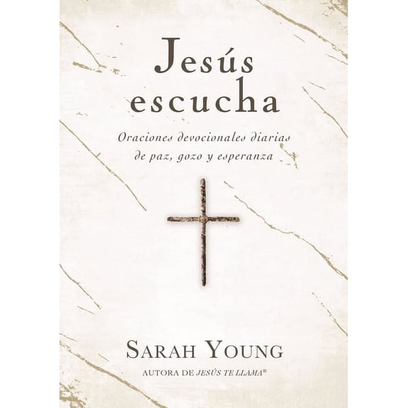 Jesus Listens Jess Escucha: Oraciones Devocionales Diarias de Paz, Gozo Y Esperanza, (Hardcover)