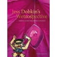 thumbnail image 1 of Jess Dobkin’s Wetrospective : Constellating performance archives (Paperback), 1 of 1
