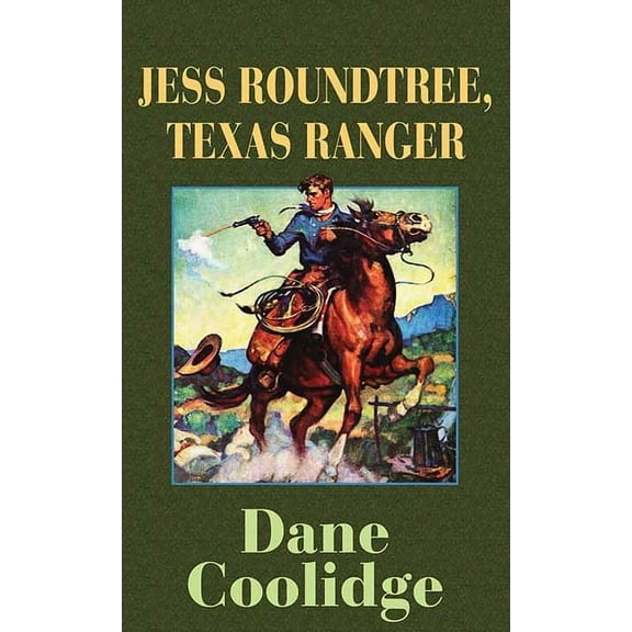 Western Series Level II (24) Jess Roundtree, Texas Ranger, (Hardcover)