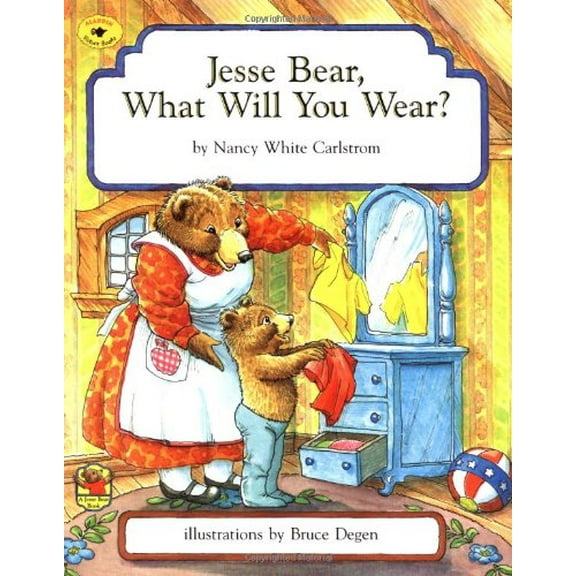 Pre-Owned Jesse Bear, What Will You Wear? (Paperback) 068980623X 9780689806230