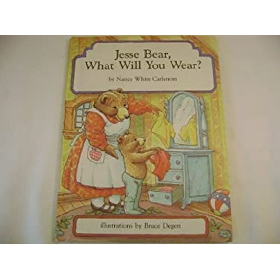 Pre-Owned Jesse Bear, what will you wear? (Library Binding) 0153072792 9780153072796