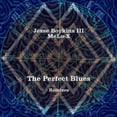 thumbnail image 1 of Jesse Boykins III - The Perfect Blues Remixes - Music & Performance - Vinyl, 1 of 1