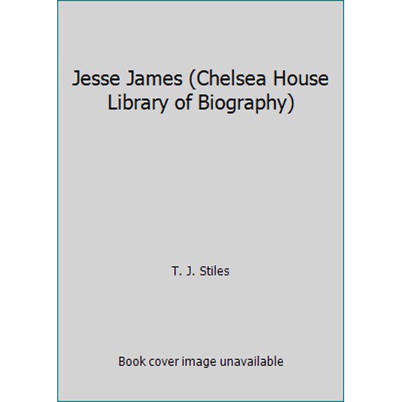 Pre-Owned Jesse James (Chelsea House Library of Biography) (Unknown) 0791017370 9780791017371