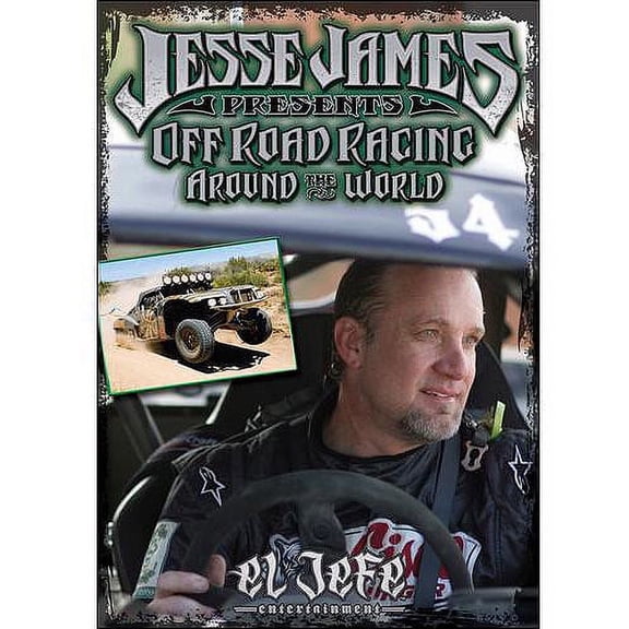 Jesse James Presents: Off Road Racing - Around the World