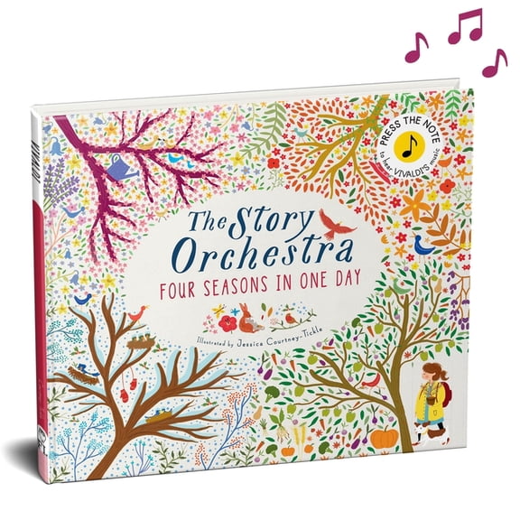Jessica Courtney Tickle: The Story Orchestra: Four Seasons in One Day, Book 1 (Hardcover)