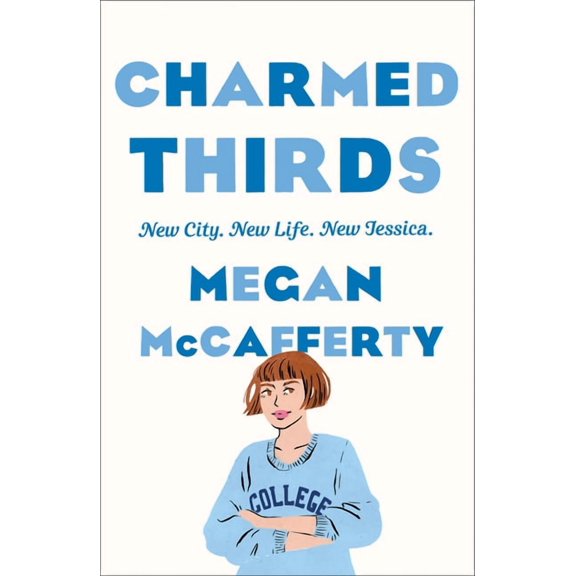 Jessica Darling: Charmed Thirds : A Jessica Darling Novel (Series #3) (Paperback)