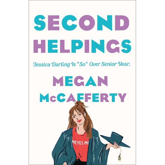 Jessica Darling: Second Helpings : A Jessica Darling Novel (Series #2) (Paperback)