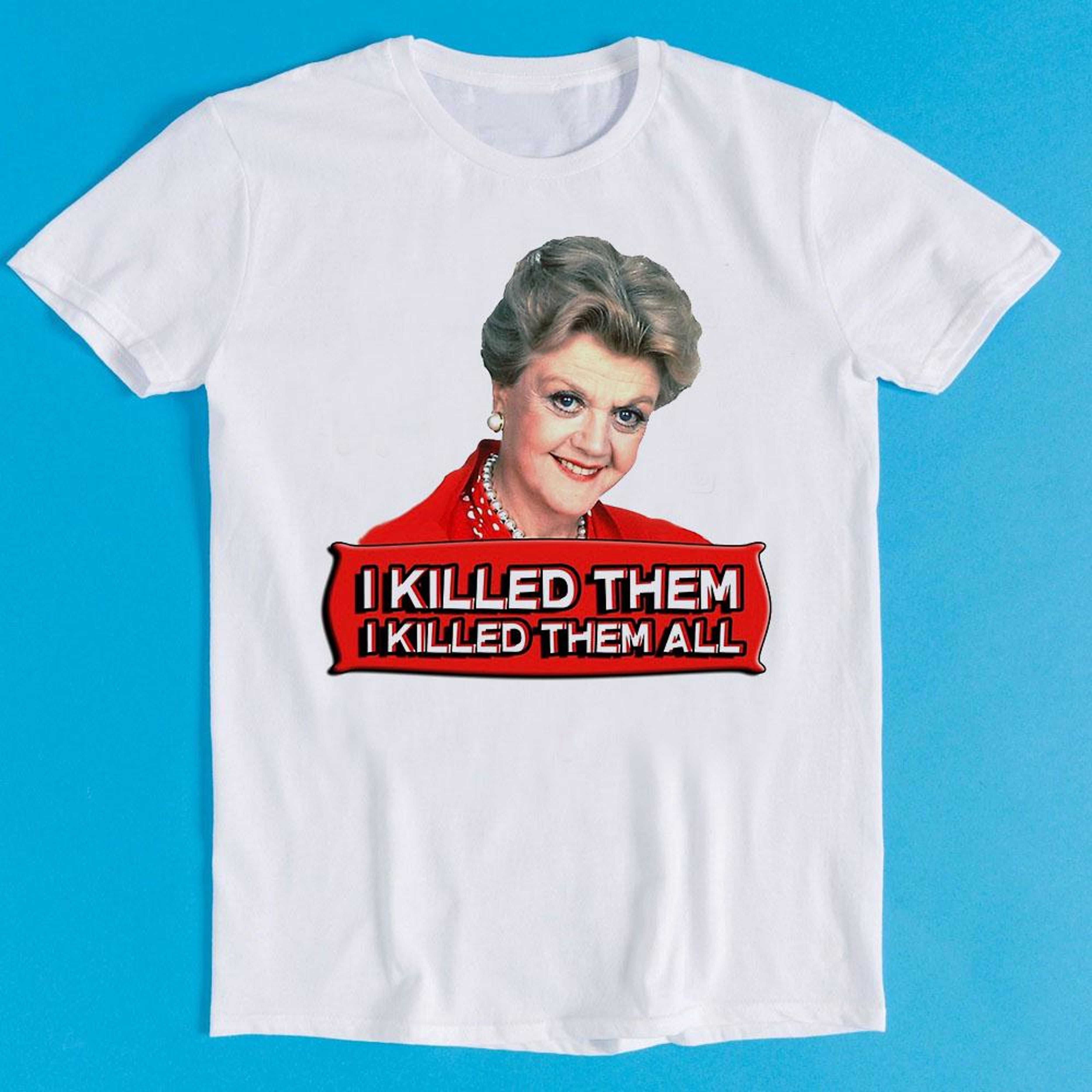 Jessica Fletcher T Shirt I Killed Them All Murder She Wrote Meme Gift