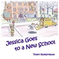 thumbnail image 1 of Jessica Goes to a New School, (Paperback), 1 of 1