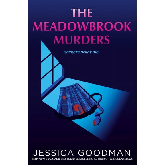 Jessica Goodman: The Meadowbrook Murders (Hardcover)