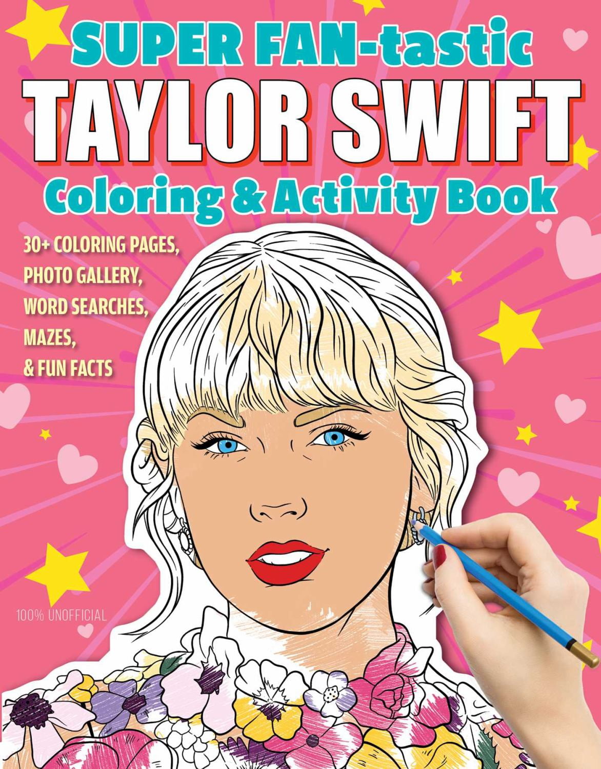 SUPER FAN-Tastic Taylor Swift Coloring and Activity Book: 30+ Coloring Pages, Photo Gallery, Word Searches, Mazes, and Fun Facts, 96 pages (Paperback)