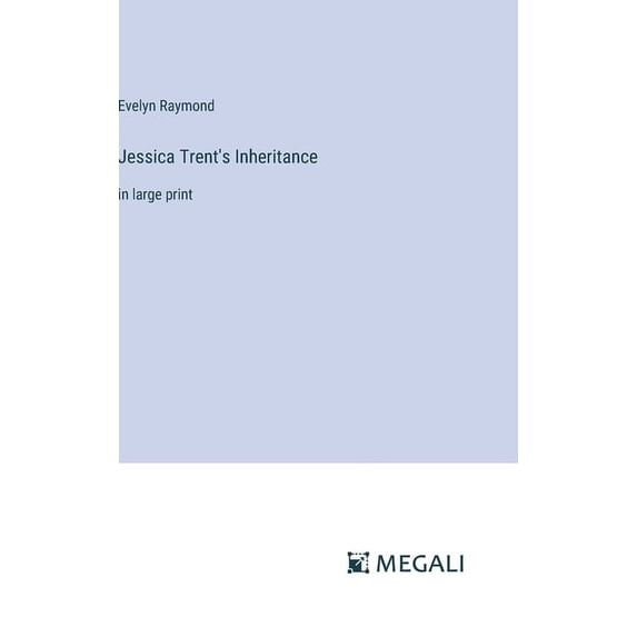 Jessica Trent's Inheritance: in large print (Hardcover)