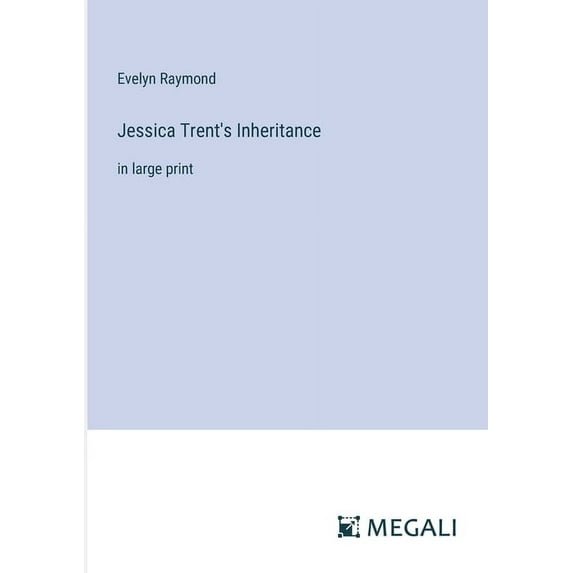 Jessica Trent's Inheritance: in large print (Paperback)