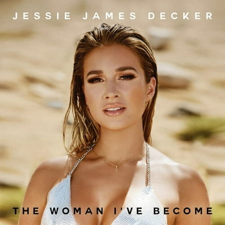 Jessie James Decker - The Woman I've Become - Music & Performance - CD