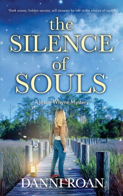 Jessie Whyne Mysteries: The Silence of Souls : A Jessie Whyne Mystery (Series #2) (Paperback)