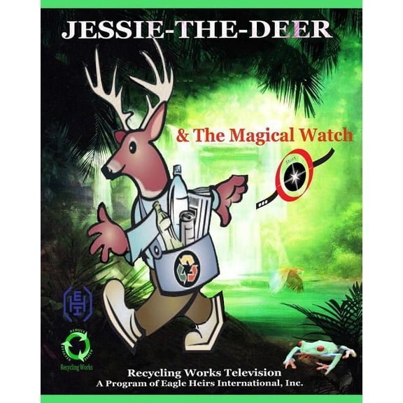 Jessie-the-Deer The Magical Watch: Saves Love Green Forest Paperback 148257280X 9781482572803 Mary V Darby, James A Richardson, Myles Barack Richardson, Jaden James Richardson, Jamil Hanif Richar
