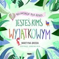 thumbnail image 1 of Pre-Owned Jeste? kim? wyj?tkowym. Relaksacje dla dzieci Paperback, 1 of 1