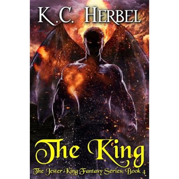 Pre-Owned Jester King Fantasy The King: The Jester King Fantasy Series: Book Four, Book 4, (Paperback)