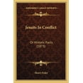 thumbnail image 1 of Jesuits In Conflict : Or Historic Facts (1873) (Paperback), 1 of 1