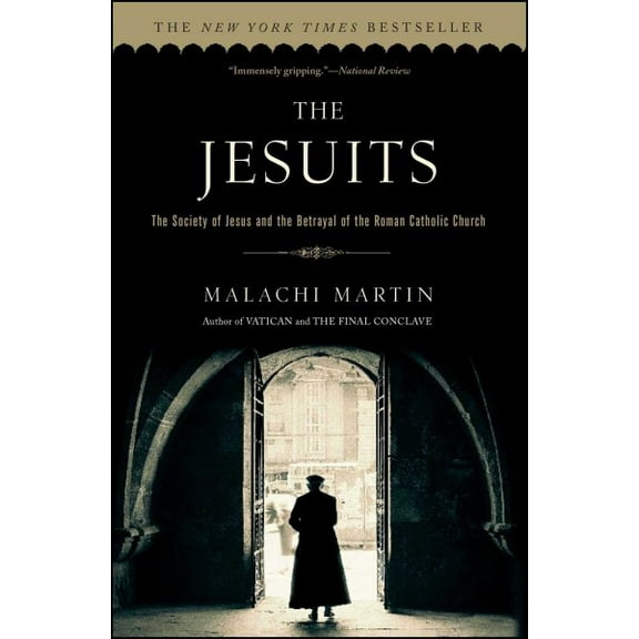 Pre-Owned The Jesuits: The Society of Jesus and the Betrayal of the Roman Catholic Church (Paperback) 067165716X 9780671657161