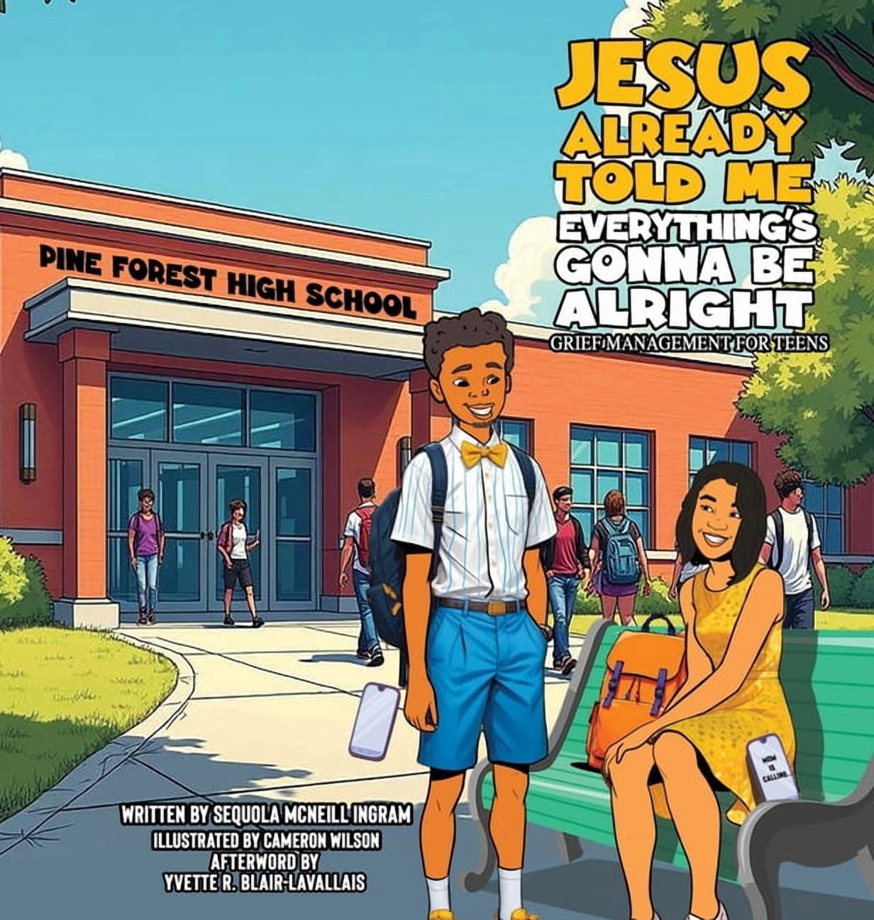 Jesus Already Told Me Everything's Gonna Be Alright, (Hardcover)