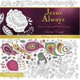 thumbnail image 1 of Pre-Owned Jesus Always Adult Coloring Book: Creative Coloring and Hand Lettering (Paperback) 1400208947 9781400208944, 1 of 1