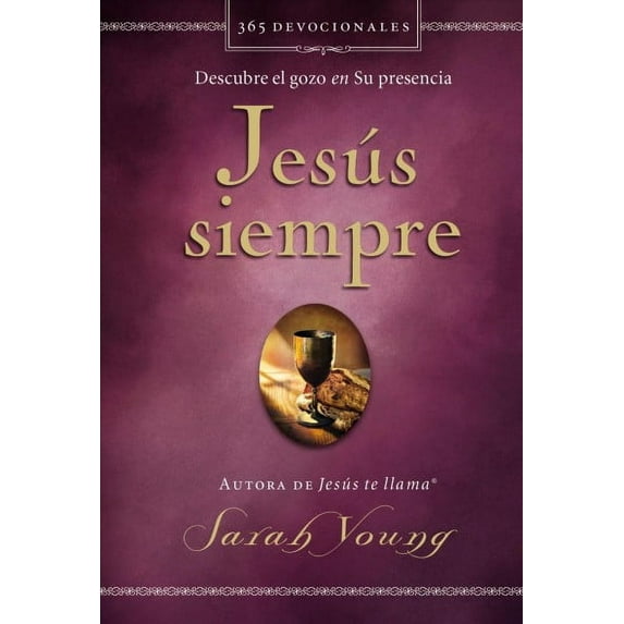 Jesus Always: Jesús Siempre: Descubre El Gozo En Su Presencia (Hardcover)