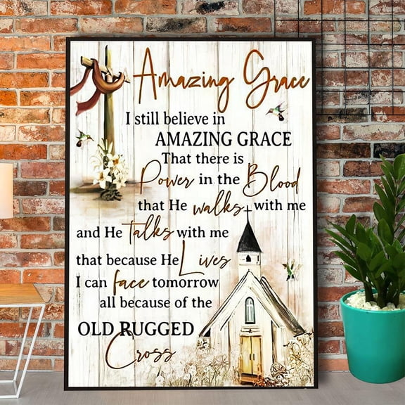 Jesus Amazing Grace I Can Face Tomorrow All Because Of The Old Rugged Cross Paper Poster No Frame Matte Wall Art Decor 16 x 24 Inch Poster