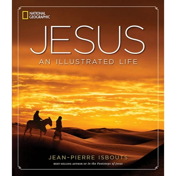 Jesus: An Illustrated Life, (Hardcover)