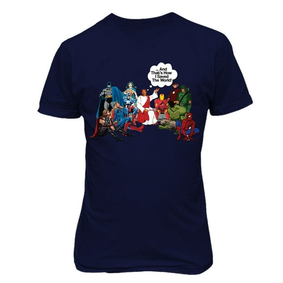 Jesus And Superheroes DC Thats How I Saved The World Christian Funny T-Shirt