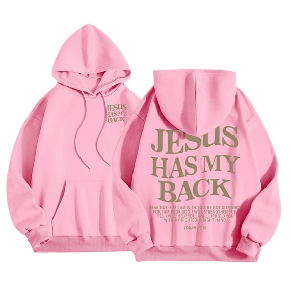 Jesus Has My Back Hoodie Christian Faith Sweatshirt for Women Long Sleeve Jesus Hoodie Christian Religious Sayings Pullover Sweater Oversized Bible Verse Sweatshirts Pink M