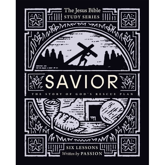 Jesus Bible Study Savior Bible Study Guide: The Story of God's Rescue Plan, (Paperback)
