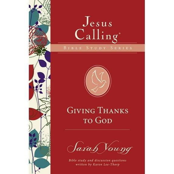 Jesus Calling Bible Studies Giving Thanks to God, (Paperback)