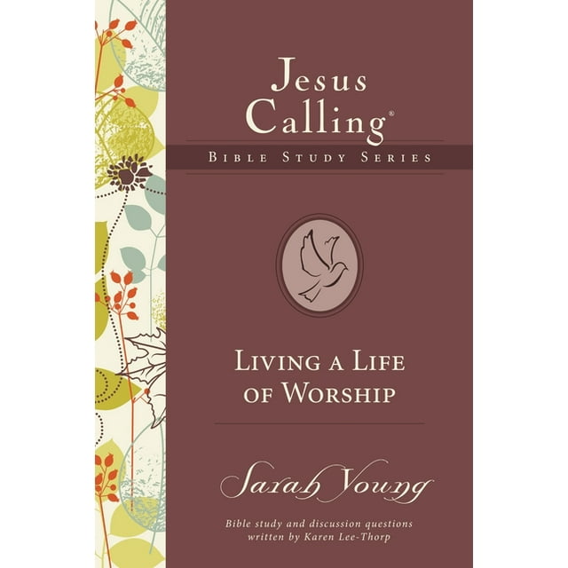 Jesus Calling Bible Studies: Living a Life of Worship (Paperback)